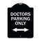 Signmission Doctors Parking W/ Bidirectional Arrow Heavy-Gauge Aluminum Sign, 24" x 18", BW-1824-24136 A-DES-BW-1824-24136 - alternate 1